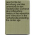 Geschichte Der Erziehung Und Des Unterrichts in Den Niederlanden Wahrend Des Mittenalters / History of the Education and Instruction in the Netherlands Protecting the Center Age
