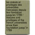 Les Statuts Et Privileges Des Universites Francaises Depuis Leur Fondation Jusqu'en 1789 / Statutes and Privileges of the French Universities Since Their Foundation Jusqu' in 1789