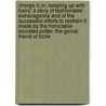 Charge It; Or, Keeping Up With Harry; A Story Of Fashionable Extravagance And Of The Successful Efforts To Restrain It Made By The Honorable Socrates Potter, The Genial Friend Of Lizzie by Irving Bacheller