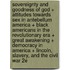 Sovereignty and Goodness of God + Attitudes Towards Sex in Antebellum America + Black Americans in the Revolutionary Era + Great Awakening + Democracy in America + Lincoln, Slavery, and the Civil War 2e