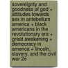 Sovereignty and Goodness of God + Attitudes Towards Sex in Antebellum America + Black Americans in the Revolutionary Era + Great Awakening + Democracy in America + Lincoln, Slavery, and the Civil War 2e door Mrs Mary Rowlandson