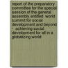 Report Of The Preparatory Committee For The Special Session Of The General Assembly Entitled  World Summit For Social Development And Beyond -  Achieving Social Development For All In A Globalizing World door United Nations