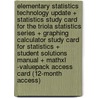 Elementary Statistics Technology Update + Statistics Study Card For The Triola Statistics Series + Graphing Calculator Study Card For Statistics + Student Solutions Manual + Mathxl -valuepack Access Card (12-month Access) by Mario F. Triola
