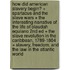 How Did American Slavery Begin? + Spartacus and the Slave Wars + The Interesting Narrative of the Life of Olaudah Equiano 2nd Ed + The Slave Revolution in the Caribbean, 1789-1804 + Slavery, Freedom, and the Law in the Atlantic World