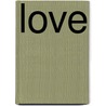 Love door Deirdre Johnson