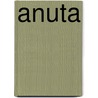 Anuta by Richard Feinberg