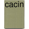 Cacin by C.A. Dawson