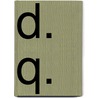D. Q. by Rubn Daro
