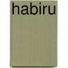 Habiru by Gary Arthur Thomson
