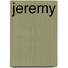 Jeremy by J. Tip Thomas