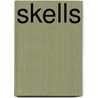 Skells by F.P. Lione