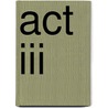 Act Iii by Richard Romanus