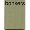 Bonkers door Barry Ghabaei