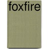 Foxfire by Margaret L. Carter