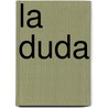 La Duda door Jos Echegaray
