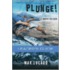 Plunge!