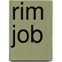 Rim Job