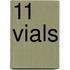 11 Vials