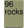 96 Rocks door Ron Hummer