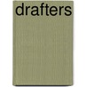 Drafters by Stephen Gladwell