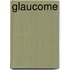 Glaucome