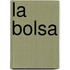 La Bolsa