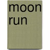 Moon Run door Joely Skye