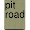 Pit Road door Dianne Fox