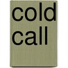 Cold Call by Pam Henry