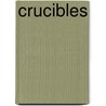 Crucibles door Branch Isole