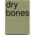 Dry Bones