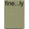 Fine...ly by Randi G. Fine