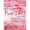 First Iam by Melissa Dunn