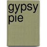 Gypsy Pie by Andre West