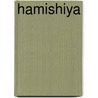 Hamishiya by A. Memoir by Marcel Louza