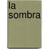 La Sombra