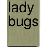 Lady Bugs by Szillagyi Beth