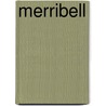 Merribell door H. David Campbell