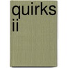 Quirks Ii by Christopher Trevor