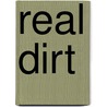 Real Dirt door James Woodford