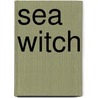 Sea Witch door Wendy Joubert