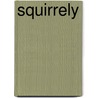 Squirrely door John Mahoney
