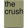 The Crush door Scott Monk