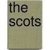 The Scots by James F. Wilson