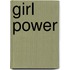 Girl Power