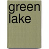 Green Lake door Anna Marie May