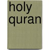 Holy Quran door Maulana Muhammad Ali