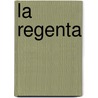La Regenta door Leopoldo Alas (Clar�n)