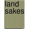 Land Sakes door Margaret Graham