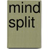 Mind Split door Richdale Ross